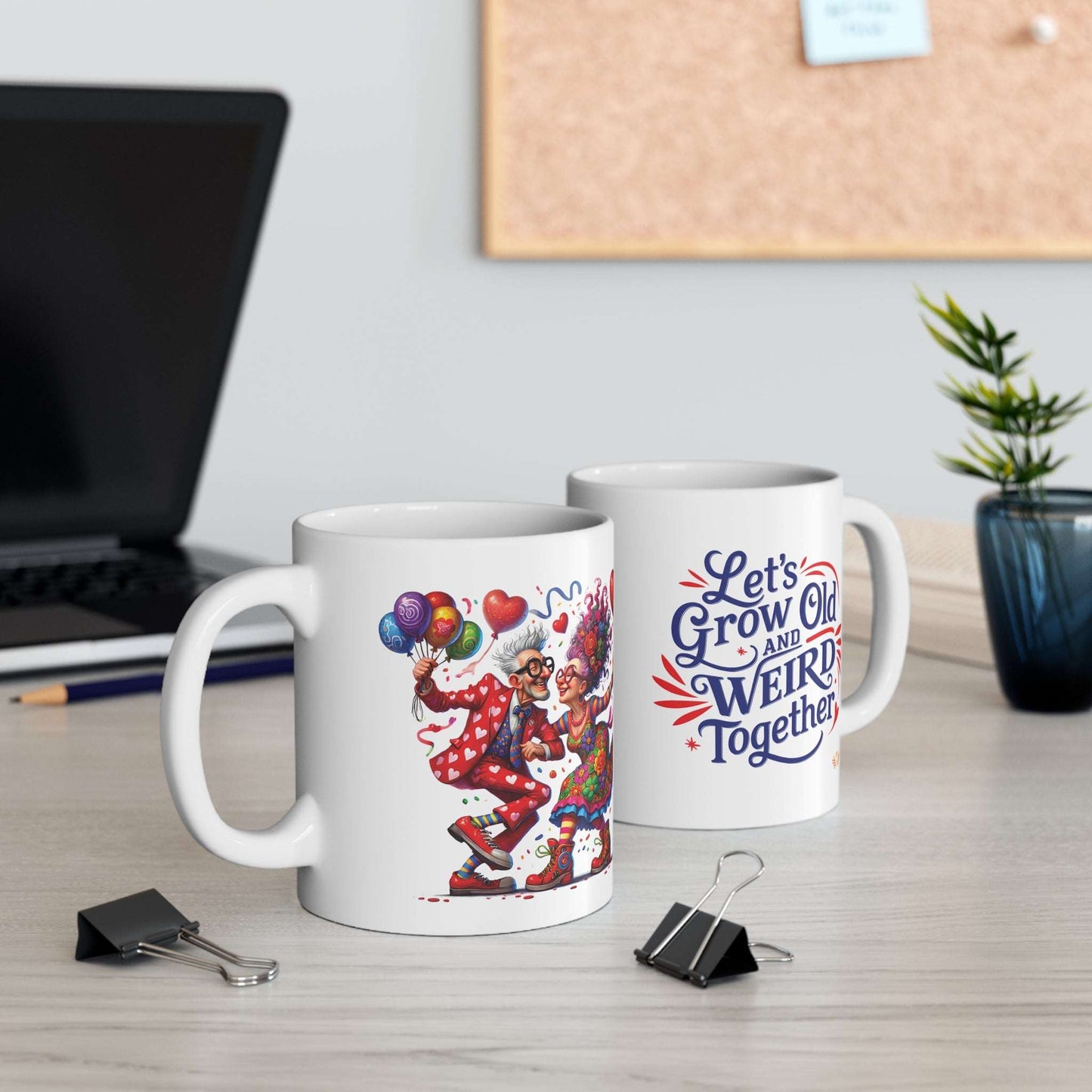 Funny Couple Mug: Let’s Grow Old and Weird Together - 5