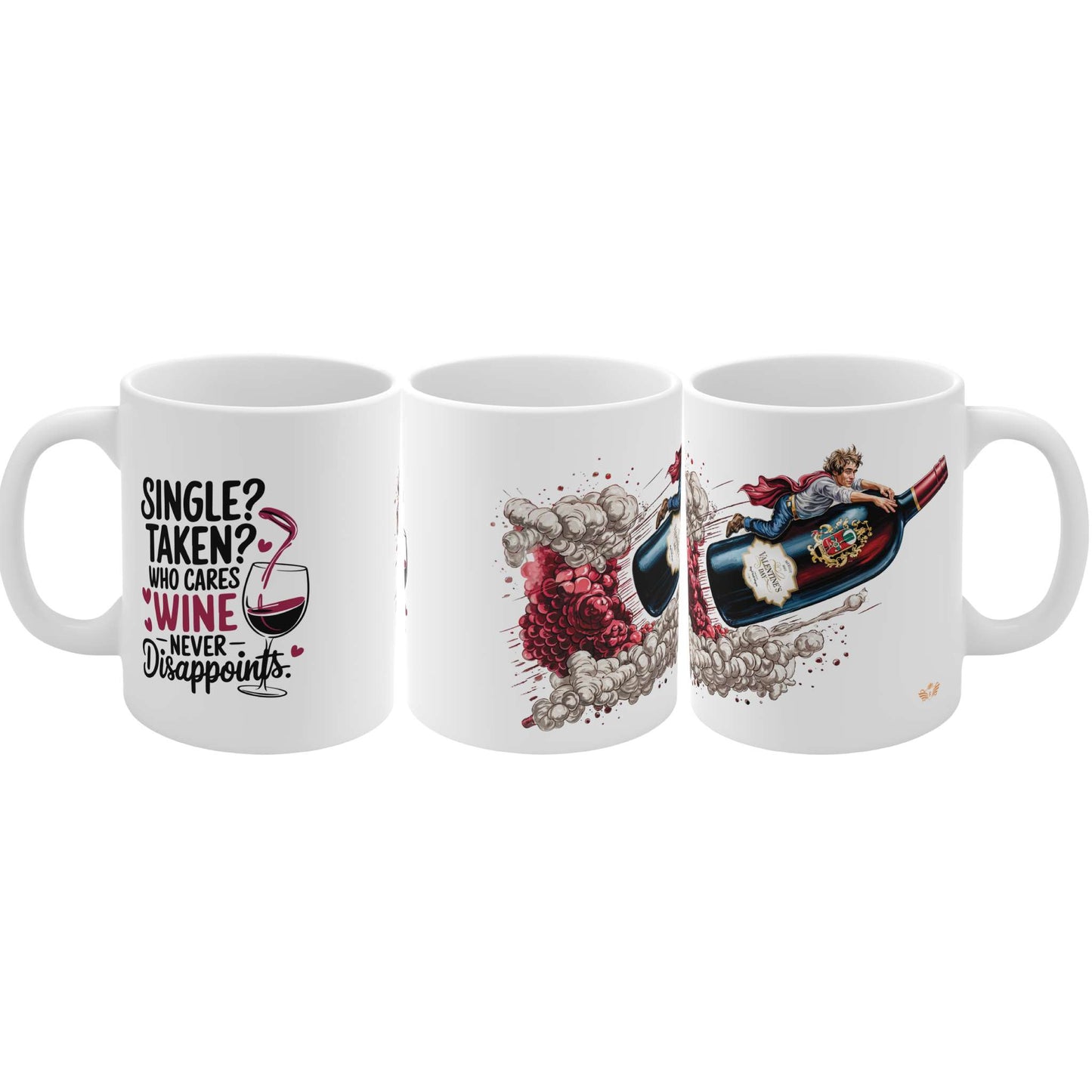 Single, Taken, or Whatever – Wine Never Disappoints Mug – 04