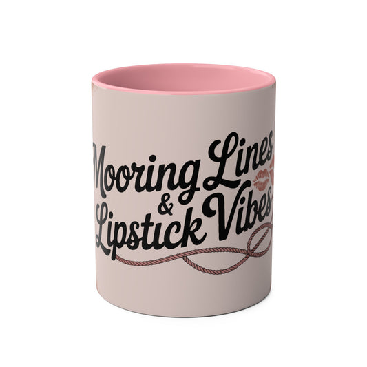Mug with "Mooring Lines & Lipstick Vibes" text on a white background